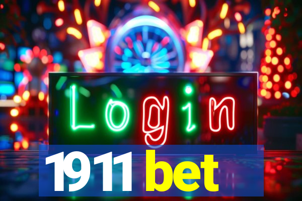 1911 bet